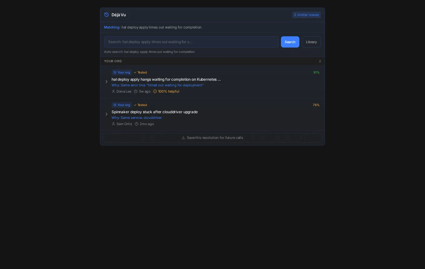 Déjà vu panel showing similar resolved cases with root cause and fix